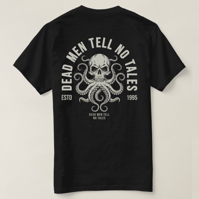 Dead Manar Berätta inte Tales Pirat Skull Octopus  T Shirt (Design baksida)