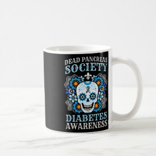 Dead Pancreas Society Diabetes Awareness Sugar Sku Kaffemugg