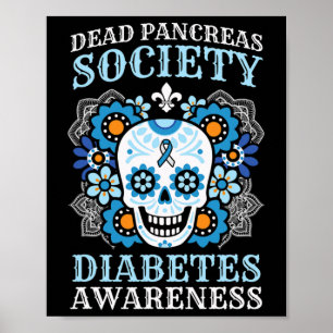 Dead Pancreas Society Diabetes Awareness Sugar Sku Poster