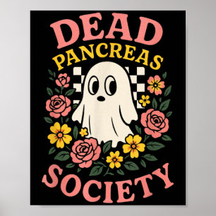 Dead Pancreas Society - Diabetes Funny Costume Poster