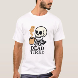 Dead Tired Coffee Spooky Halloween T-Shirt