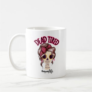 Dead Tired Mamma Life Skeleton Messy Bun Bandana Kaffemugg