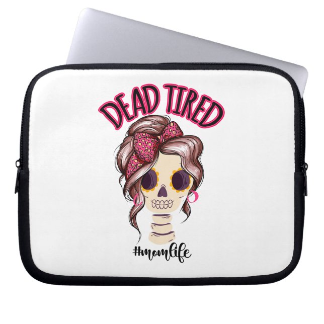 Dead Tired Mamma Life Skeleton Messy Bun Bandana Laptop Fodral (Framsidan)