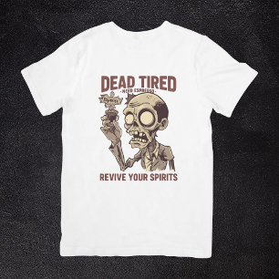 Dead Tired Need Espresso Zombie Halloween Coffee T Shirt