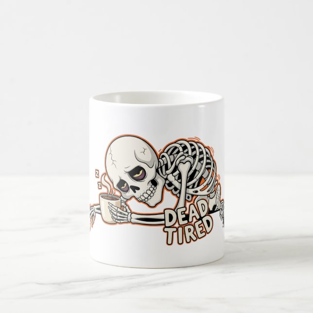 Dead Tired Skeleton Funny Halloween Coffee Mugg (Center)