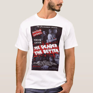 Deader den bättre affischT-tröja Tröja