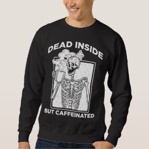 Deadin Inside Caffeine Skeleton Coffee Shop Lång Ärmad Tröja