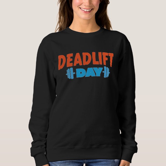 Deadlift Day Powerlifting Training Workout Barbell T Shirt (Framsida)