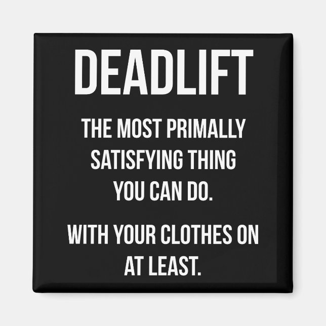 Deadlift - Funny Gym Meme - Novelty Workout Magnet (Framsidan)