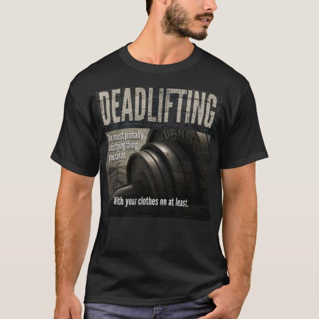 Deadlift - Funny Gym Meme - Novelty Workout T Shirt (Framsida)