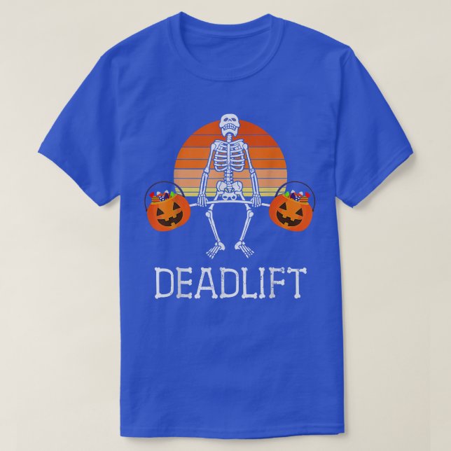 DEADLIFT Funny Halloween Skeleton Candy Buies Gy T Shirt (Design framsida)