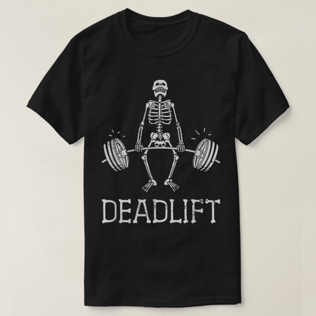 DEADLIFT Funny Halloween Skeleton Weight Lyft W T Shirt (Design framsida)