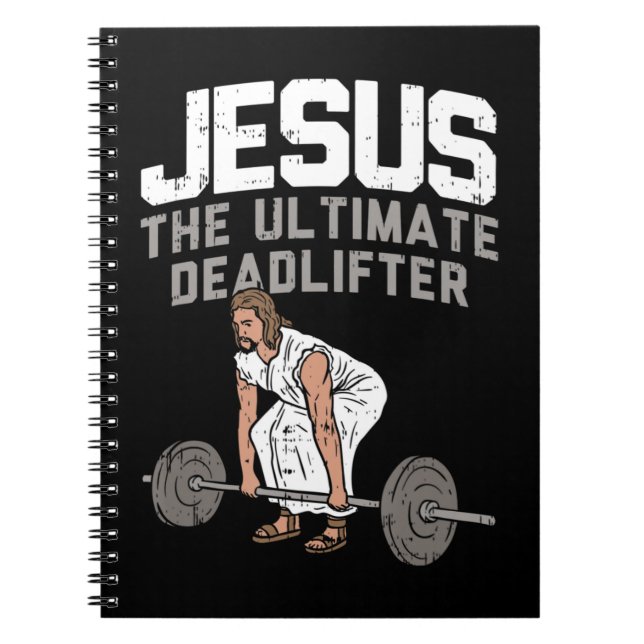 Deadlift Jesus I Christian Weightlift Funny Wor Anteckningsbok (Framsidan)