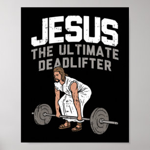 Deadlift Jesus I Christian Weightlift Funny Wor Poster