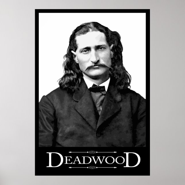 DEADWOOD CITIZEN - VILD BILL HICKOK POSTER (Framsidan)