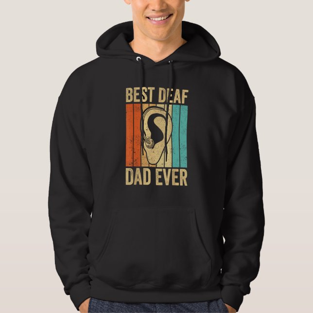 Deaf Pride ASL Sign Language Best Deaf Dad Ever Hoodie (Framsida)