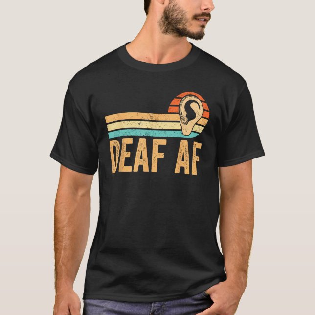 Deaf Pride Awareness ASL Sign Language Deaf AF T Shirt (Framsida)