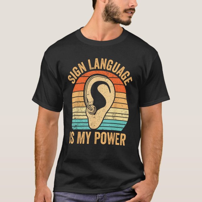Deaf Pride Awareness ASL Sign Language Is My Power T Shirt (Framsida)