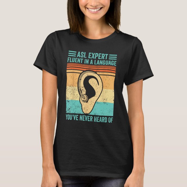 Deaf Pride Sign Language ASL Fluent In Language Ne T Shirt (Framsida)