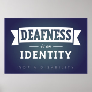 Deafness är en identitet. POSTER