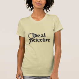 Deal Detective – Funny Bargain Hunter & Smart Shop T Shirt