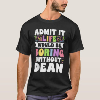 Dean Personlig Namn Funny som säger första Namn Fa T Shirt