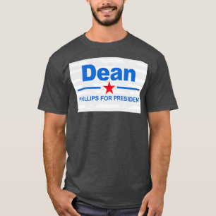Dean Phillips till president T Shirt