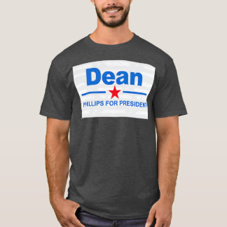 Dean Phillips till president T Shirt