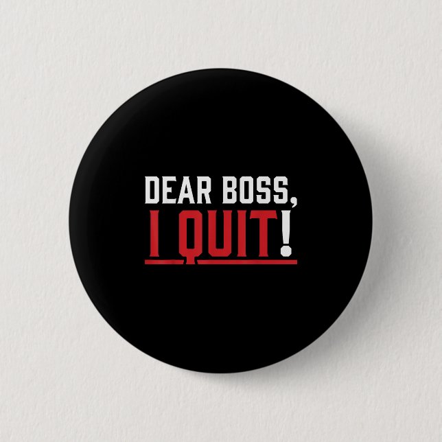 Dear Boss I Quit Humor Farewell  Knapp (Framsida)