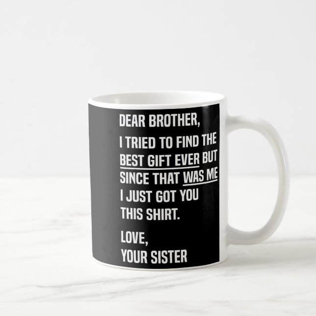 Dear Brother Quote Funny Sibling Humor Joke From S Kaffemugg (Höger)