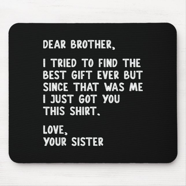 Dear Brother Quote Funny Sibling Humor Joke From S Musmatta (Framsidan)