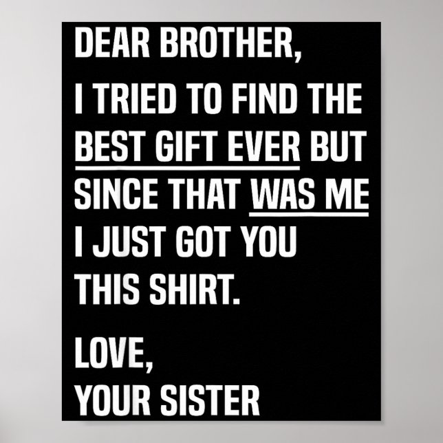 Dear Brother Quote Funny Sibling Humor Joke From S Poster (Framsidan)