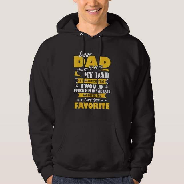 Dear Dad Thanks For Being My Dad  Fathers Day Hoodie (Framsida)