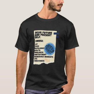Dear Future And Present Selfu2026 T Shirt