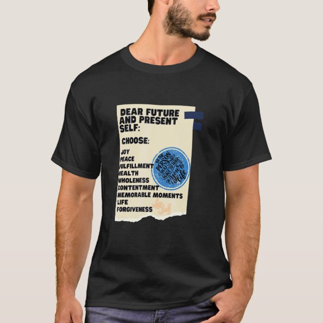 Dear Future And Present Selfu2026 T Shirt (Framsida)