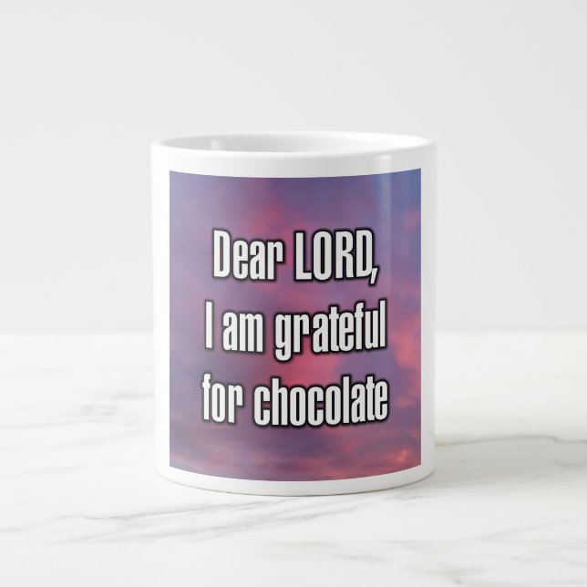 Dear LORD, I am grateful for chocolate Mug Jumbo Mugg (Framsidan)