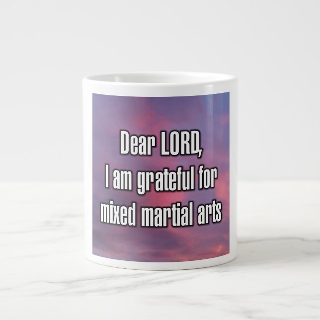 Dear LORD, I am grateful for mixed martial... Mug Jumbo Mugg (Framsidan)
