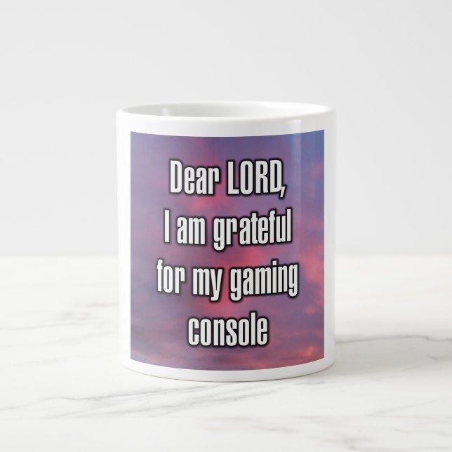 Dear LORD, I am grateful for my gaming console Mug Jumbo Mugg (Framsidan)