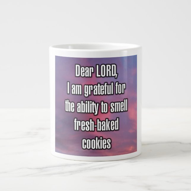 Dear LORD, I am grateful for the ability to... Mug Jumbo Mugg (Framsidan)