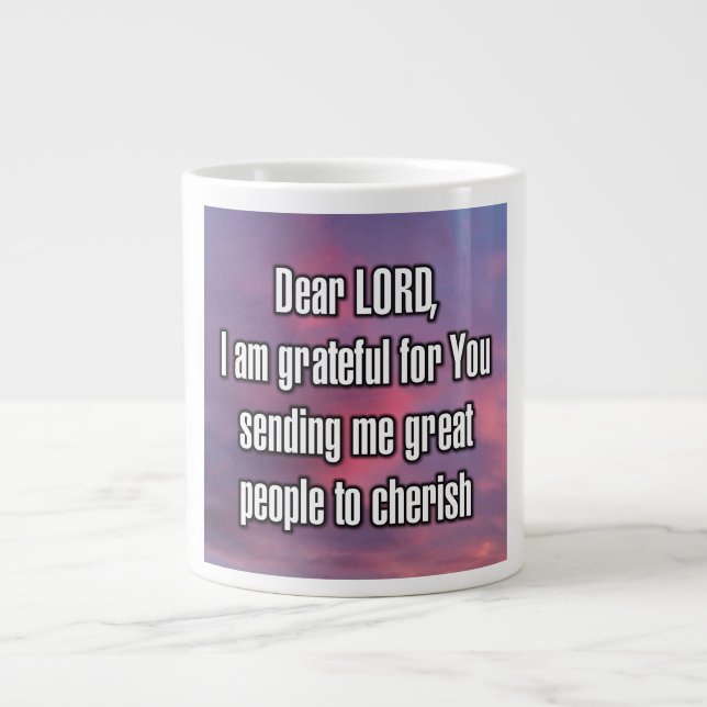 Dear LORD, I am grateful for You sending me... Mug Jumbo Mugg (Framsidan)