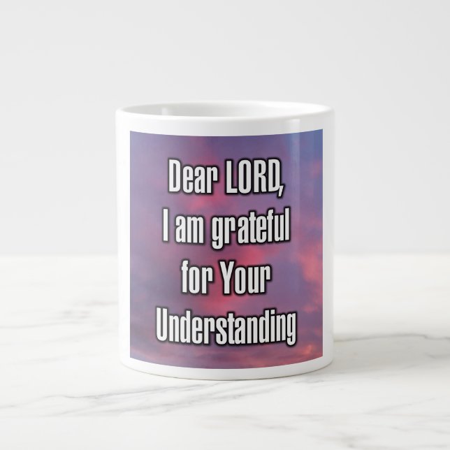 Dear LORD, I am grateful for Your... Mug Jumbo Mugg (Framsidan)