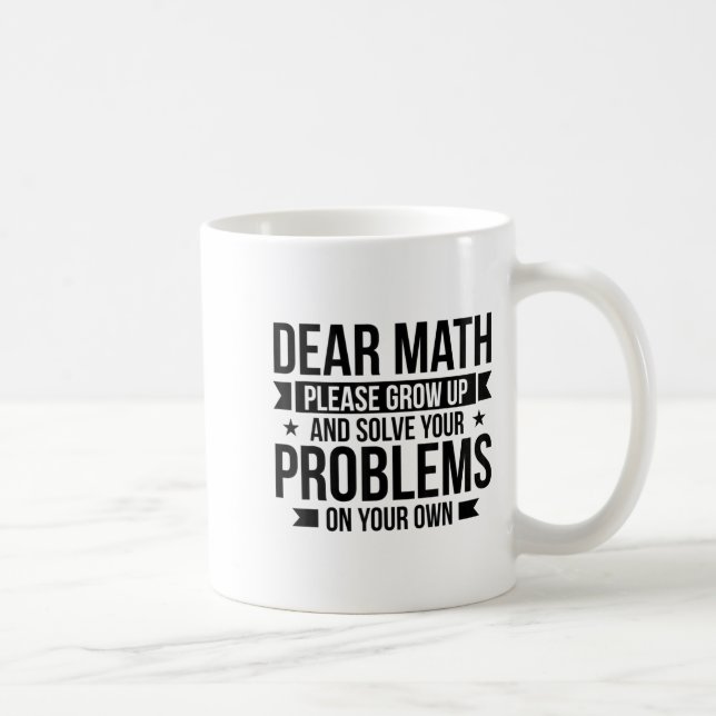 Dear Math Please Grow Up Mathematician Math Equati Kaffemugg (Höger)
