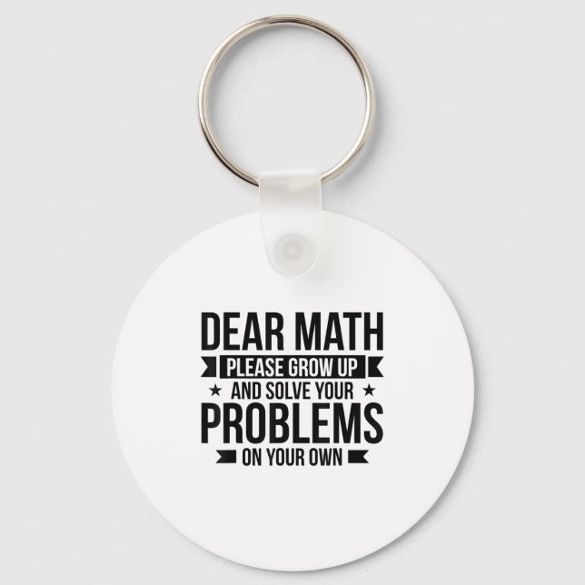 Dear Math Please Grow Up Mathematician Math Equati Nyckelring (Framsida)