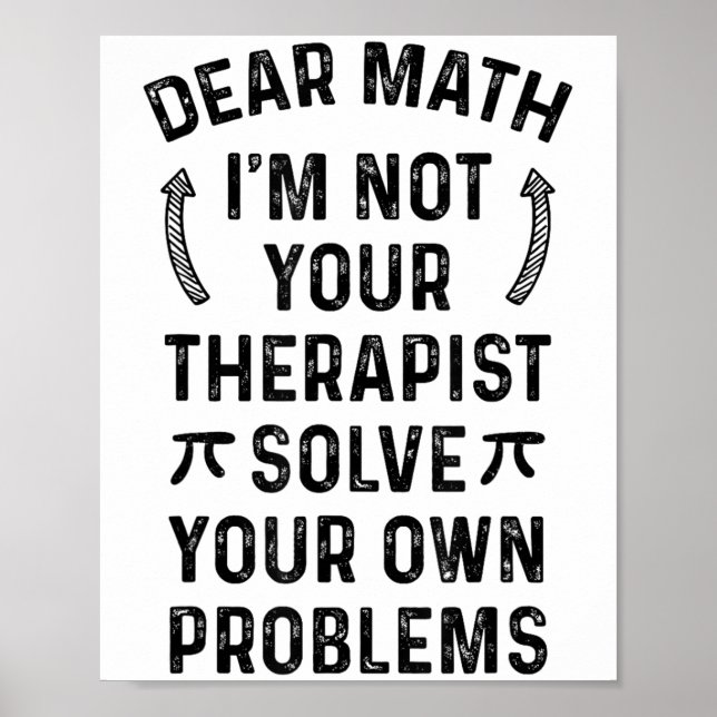 Dear Math Solve Your Own Problems Funny Quote Humo Poster (Framsidan)