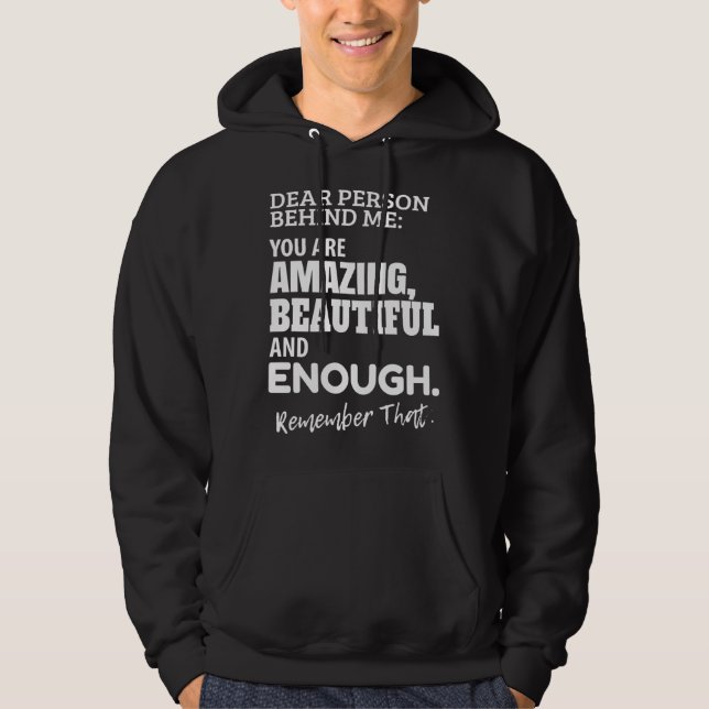 dear person behind me Quote and Hoodie (Framsida)