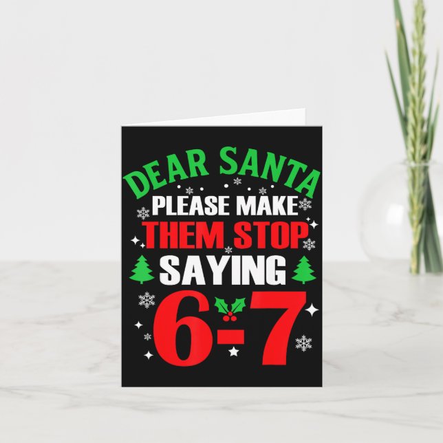 Dear Santa 67 Funny Christmas Six Seven 6-7 Meme M Kort (Framsida)