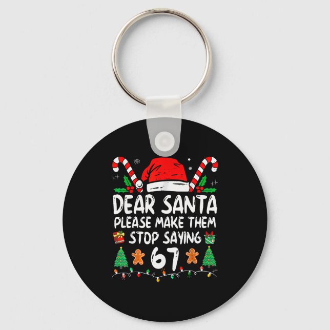 Dear Santa 67 Funny Christmas Six Seven 6-7 Meme M Nyckelring (Framsida)