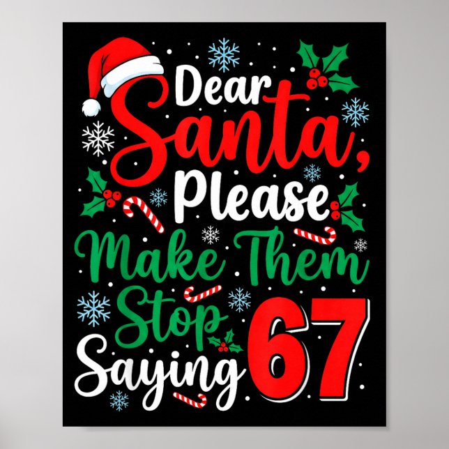 Dear Santa 67 Funny Christmas Six Seven 6-7 Men Wo Poster (Framsidan)