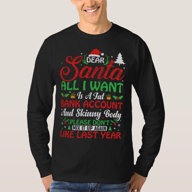 Dear Santa all I want is a fat bank account  Chris T Shirt (Framsida)