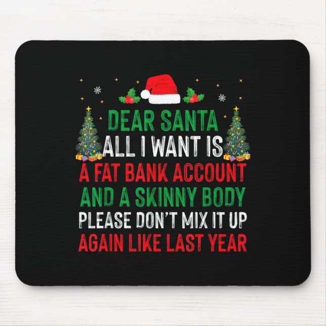 Dear Santa All I Want Is Fat Bank Account Skinny B Musmatta (Framsidan)